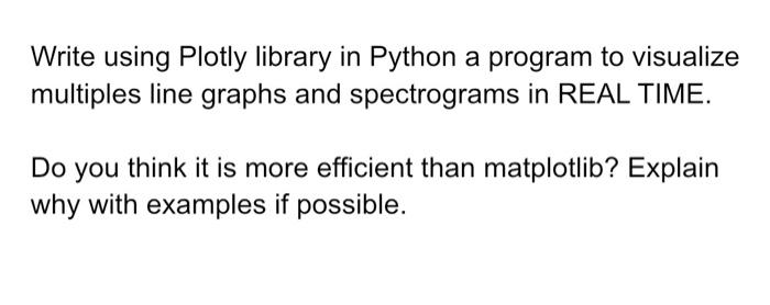 Solved Write using Plotly library in Python a program to | Chegg.com