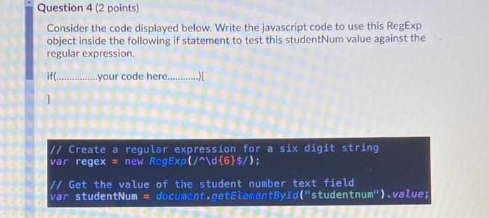 Solved Question 4 (2 points) Consider the code displayed | Chegg.com