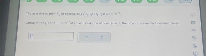 Solved The acid dissociation K4 of benzoic acid (C6H5CO2H) | Chegg.com