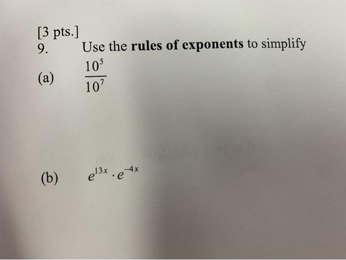 Solved [3 pts.] 9. Use the rules of exponents to simplify | Chegg.com