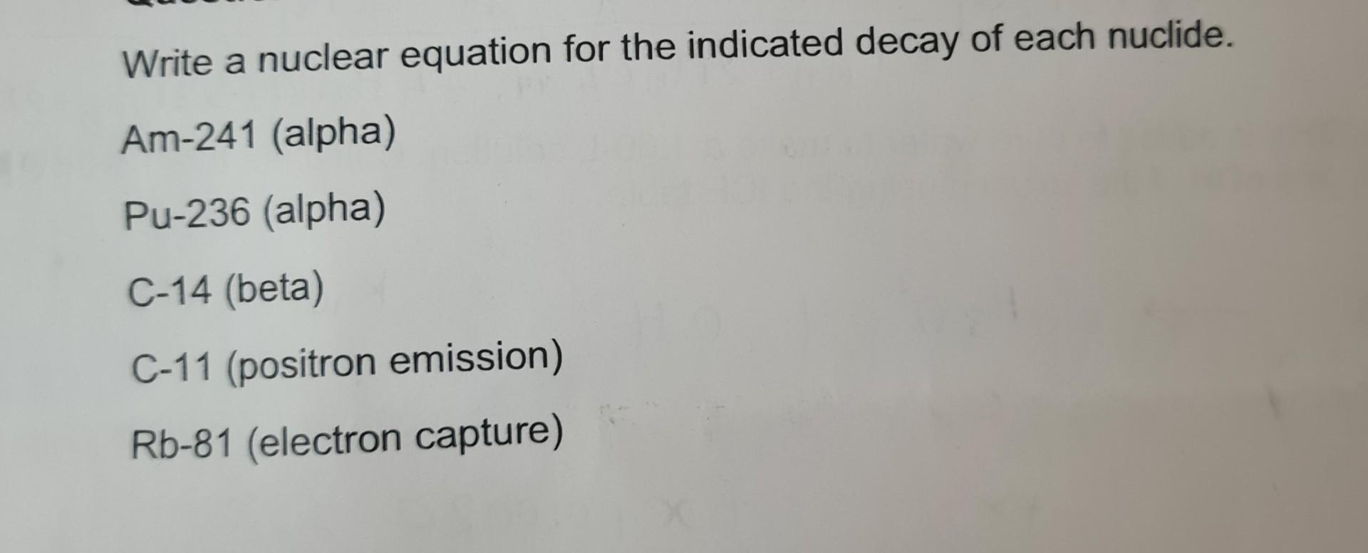 Write A Nuclear Equation For The Alpha Decay Of Pu-236