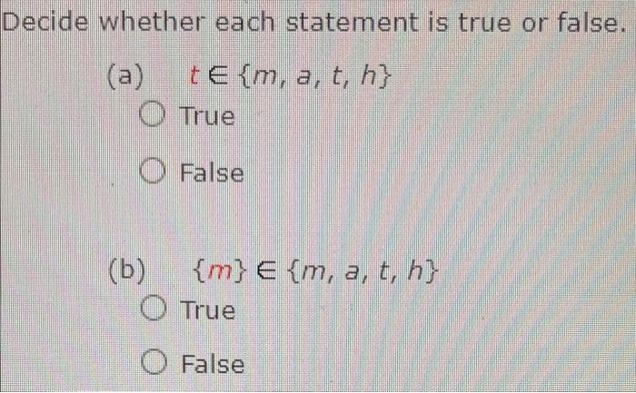 Solved Decide whether each statement is true or false. (a) | Chegg.com