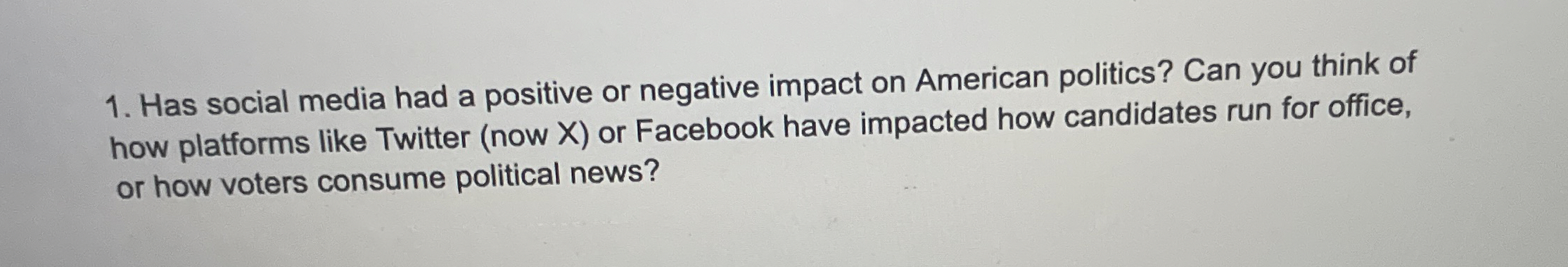 Solved Has social media had a positive or negative impact on | Chegg.com