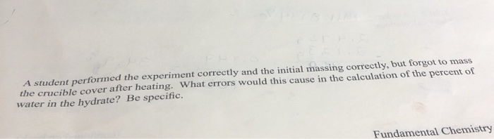 Solved A student performed the experiment correctly and the | Chegg.com