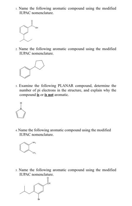 Solved 1. Name The Following Aromatic Compound Using The | Chegg.com