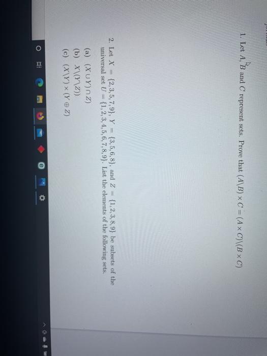 Solved 1. Let A, B And C Represent Sets. Prove That (A\B) X | Chegg.com