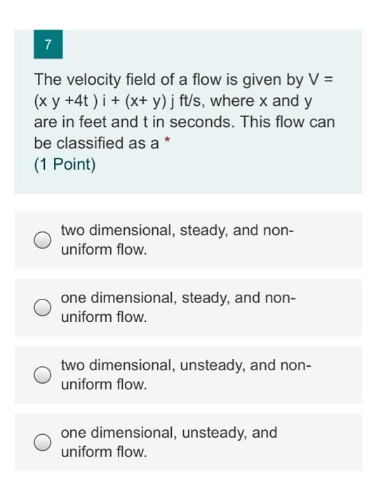 Solved 7 7 The velocity field of a flow is given by V = (x y | Chegg.com