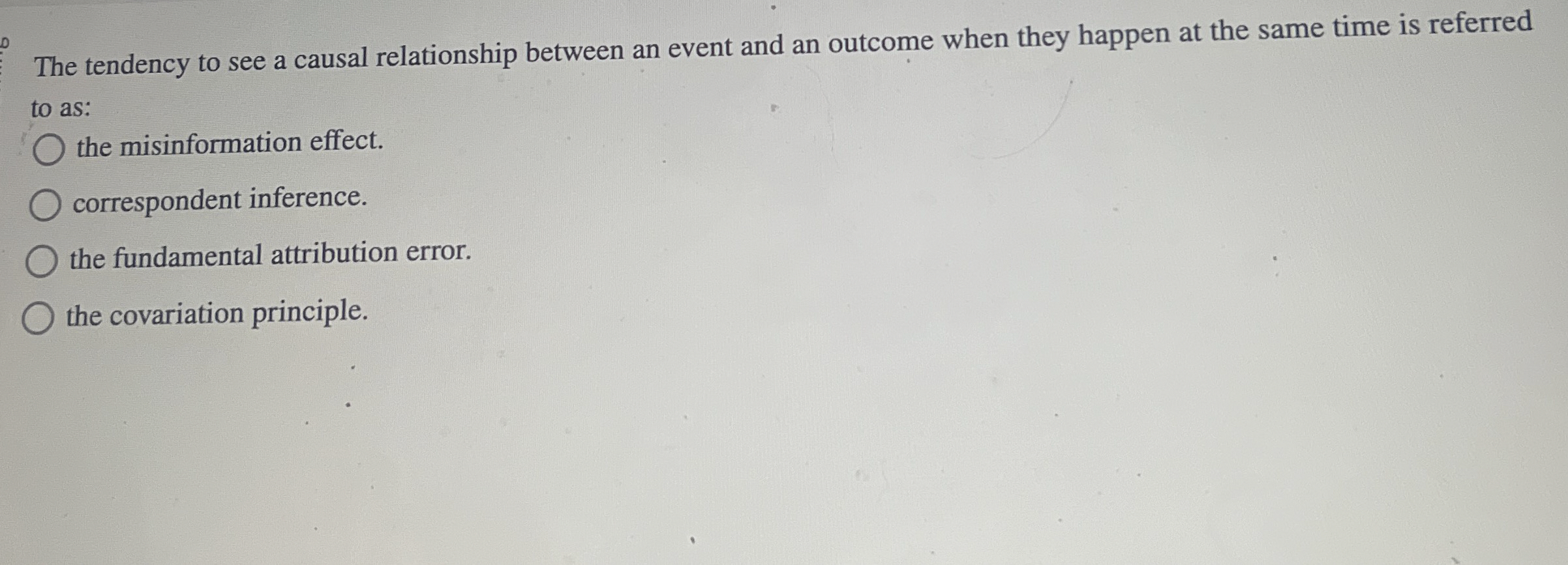 Solved The tendency to see a causal relationship between an | Chegg.com