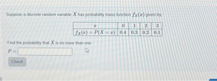 Solved Suppose A Discrete Random Variable X Has Probability | Chegg.com