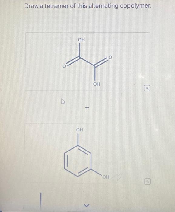 Solved Draw a tetramer of this alternating | Chegg.com