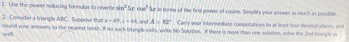 Solved 1. Use the power reducing formulas to rewrite sin? 5x | Chegg.com