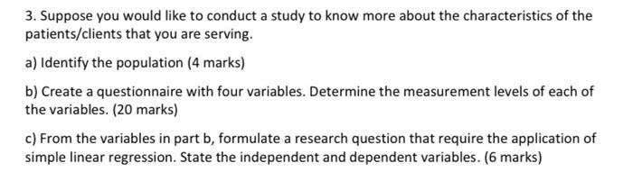 Solved 3. Suppose you would like to conduct a study to know | Chegg.com