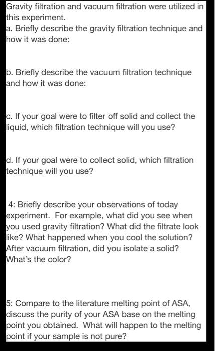 Solved Gravity filtration and vacuum filtration were | Chegg.com