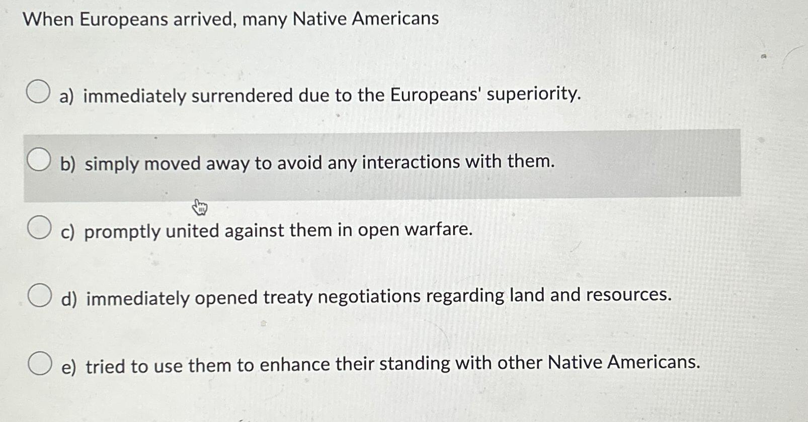 Solved When Europeans Arrived Many Native Americansa