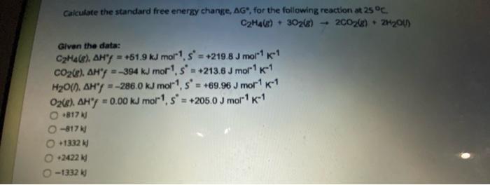 Solved Calculate the standard free energy change, AG", for | Chegg.com