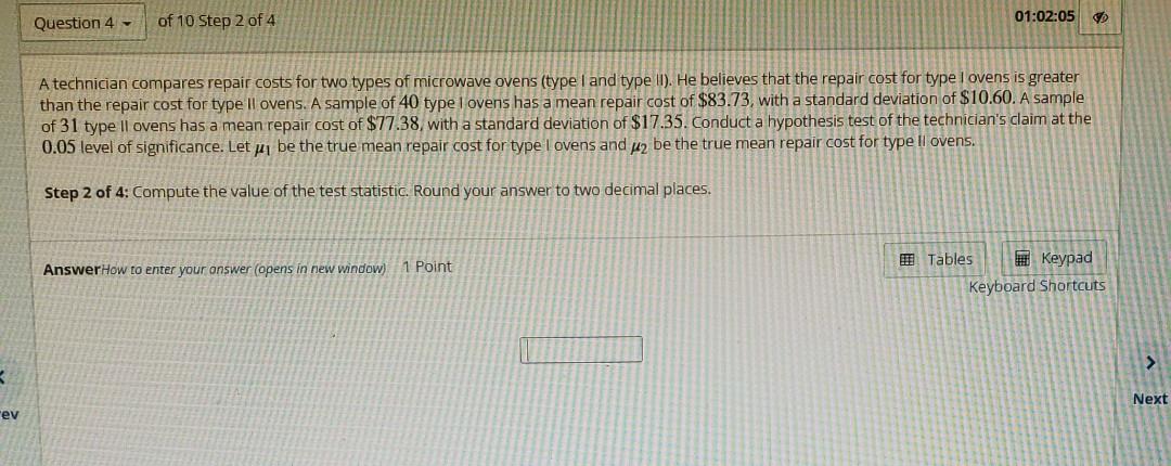 Solved of 10 Step 2 of 4 Question 4 - 01:02:05 A technician | Chegg.com