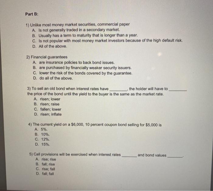 Solved Part B: 1) Unlike Most Money Market Securities, | Chegg.com