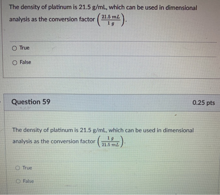 Solved The Density Of Platinum Is 21 5 G Ml Which Can Be Chegg Com