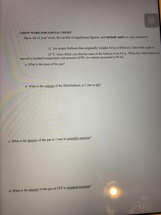 Solved 2 SHOW WORK FOR PARTIAL CREDIT Show all of your work, | Chegg.com