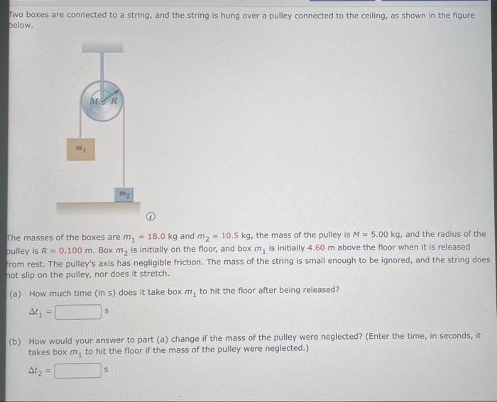 Solved Two boxes are connected to a string, and the string | Chegg.com