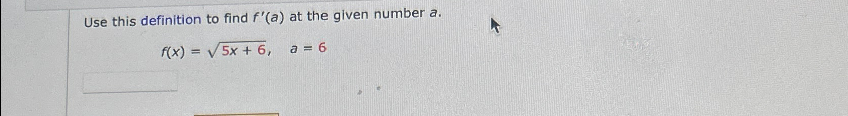 Solved Use this definition to find f'(a) ﻿at the given | Chegg.com