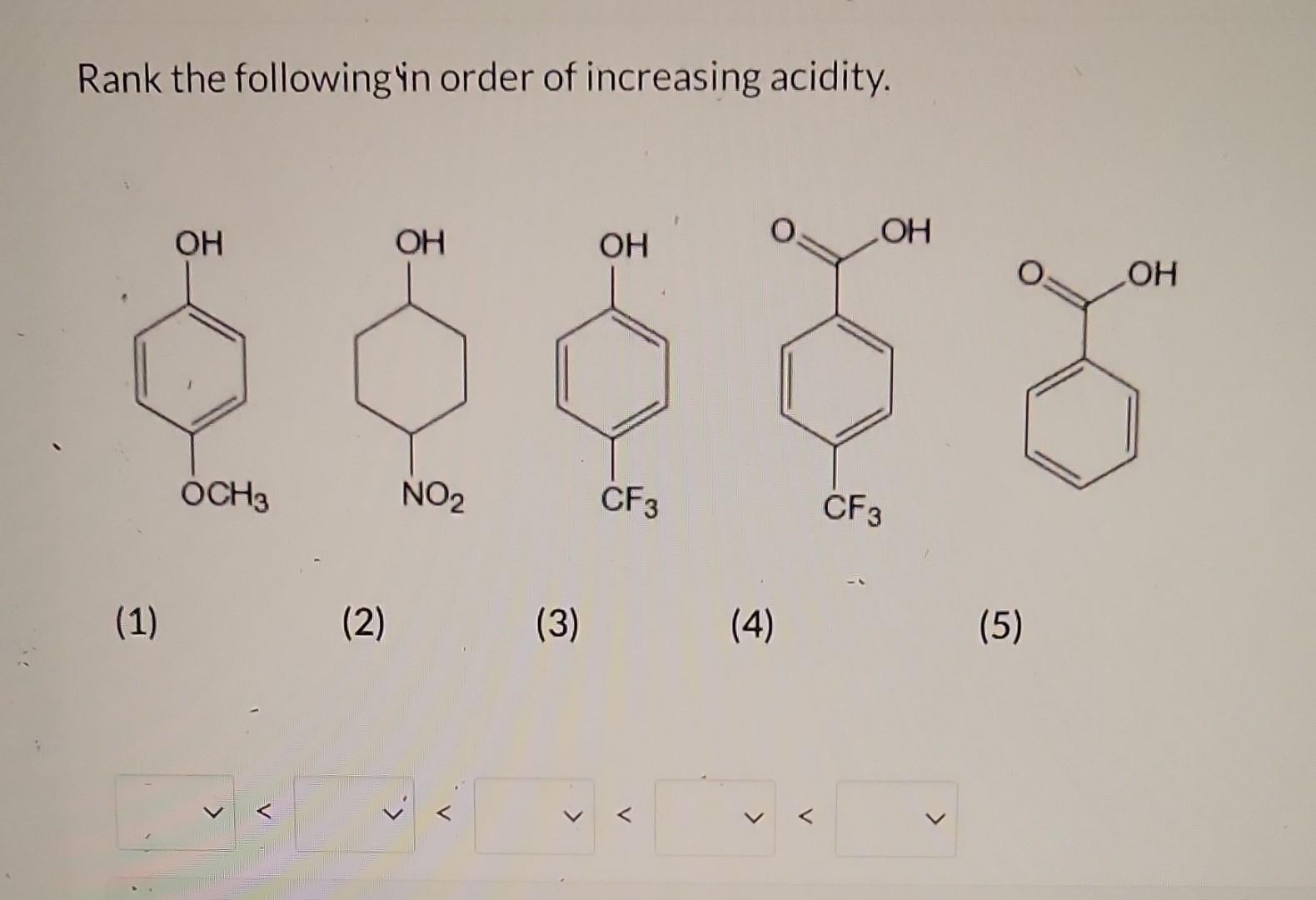 Solved Rank The Following In Order Of Increasing Acidity