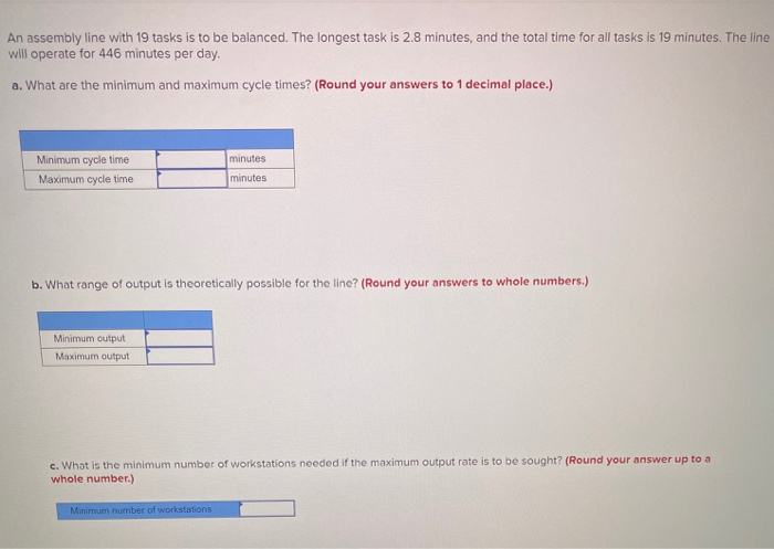 Solved An assembly line with 19 tasks is to be balanced. The | Chegg.com