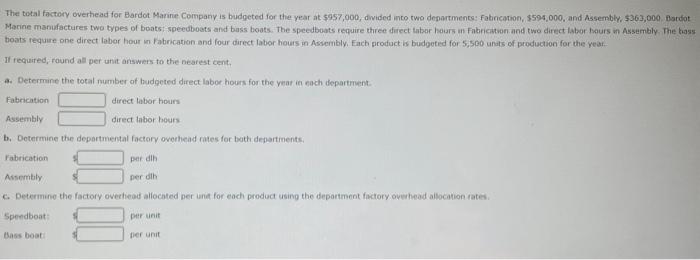 Solved The total factory overhead for Bardot Marine Company | Chegg.com