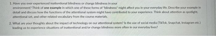 Solved 1. Have you ever experienced inattentional blindness | Chegg.com