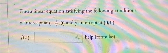 Solved Find a linear equation satisfying the following | Chegg.com