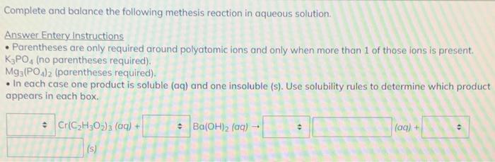 Solved Complete and balance the following methesis reaction | Chegg.com