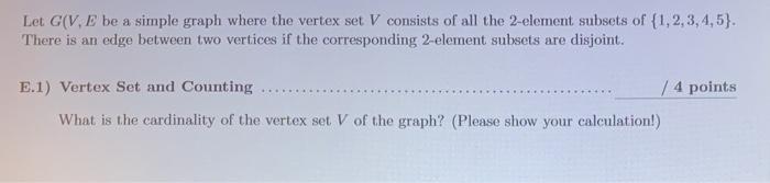 Solved Let GV, E be a simple graph where the vertex set V | Chegg.com