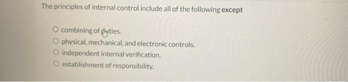 solved-the-principles-of-internal-control-include-all-of-the-chegg