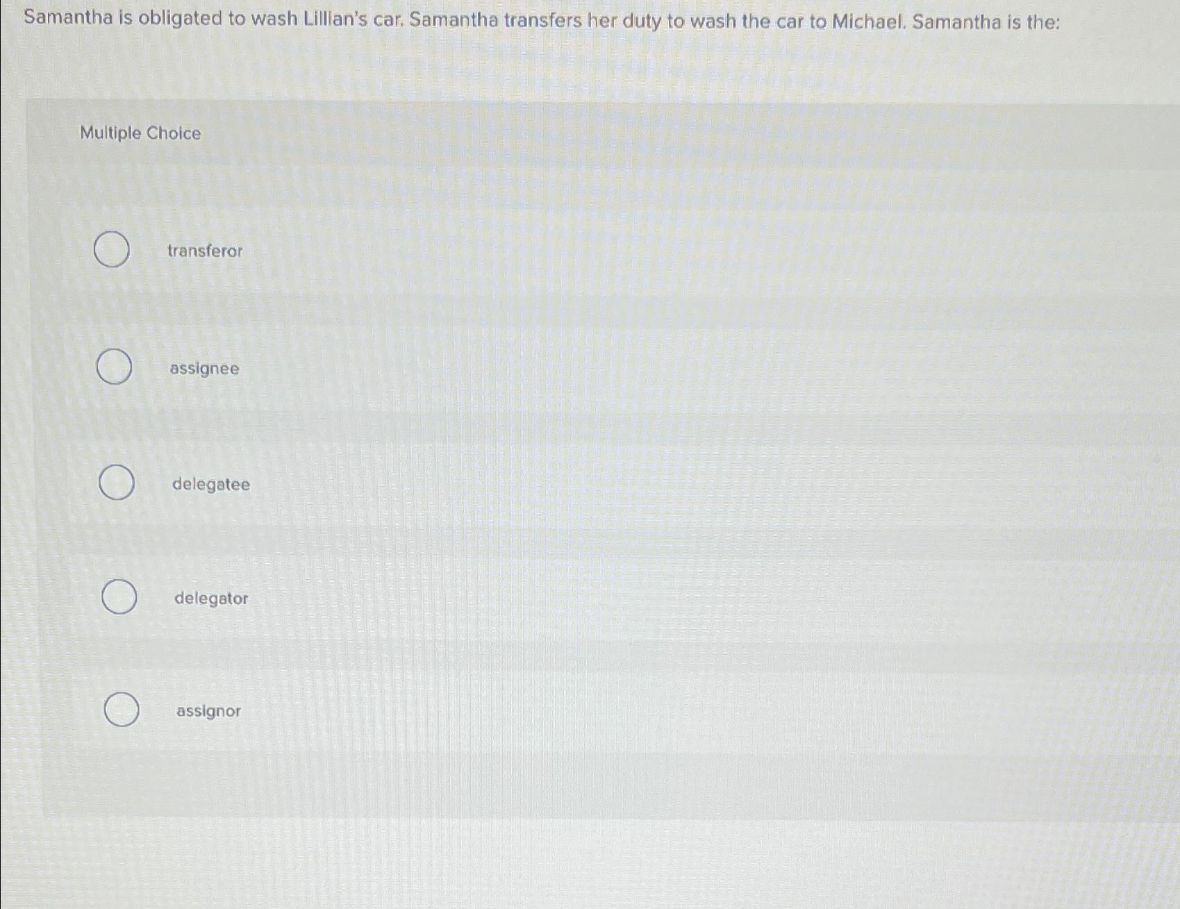 Solved Samantha is obligated to wash Lillian's car. Samantha | Chegg.com