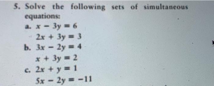 Solved 5 Solve The Following Sets Of Simultaneous Chegg Com