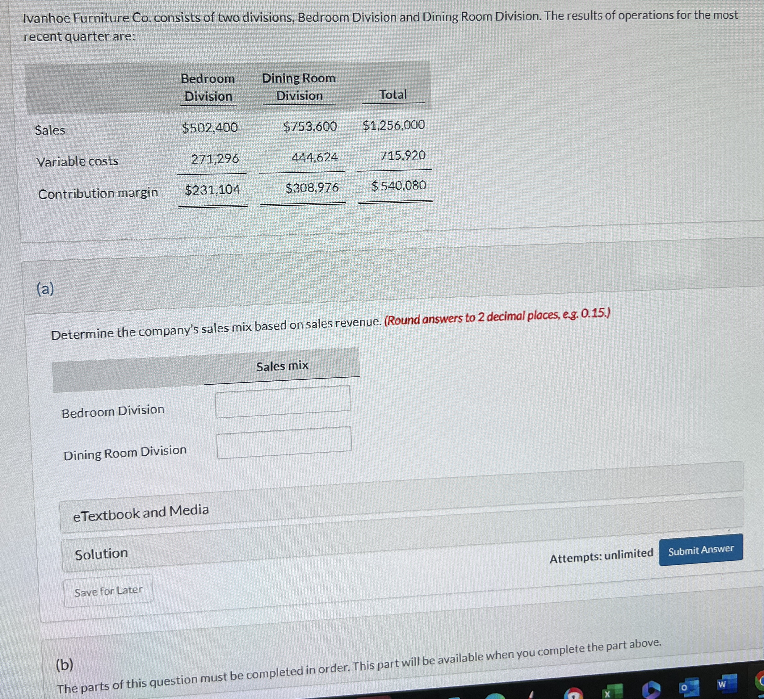 Solved Ivanhoe Furniture Co. ﻿consists of two divisions,