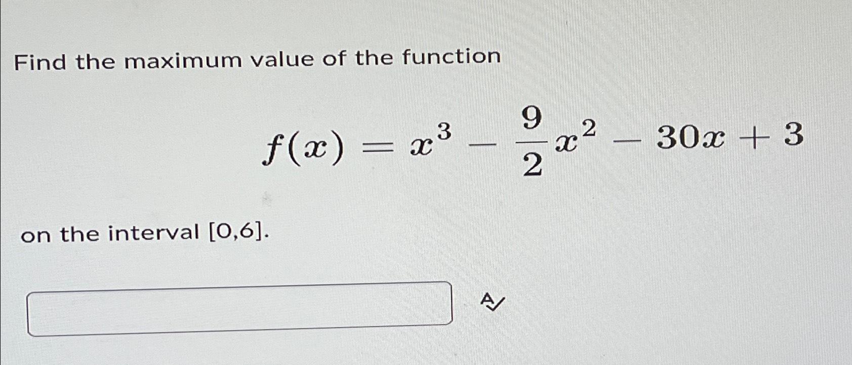 Solved Find the maximum value of the | Chegg.com