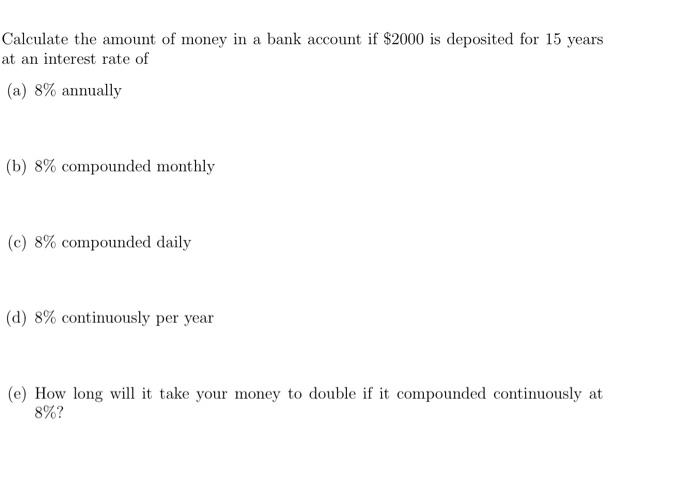 Solved Calculate the amount of money in a bank account if | Chegg.com