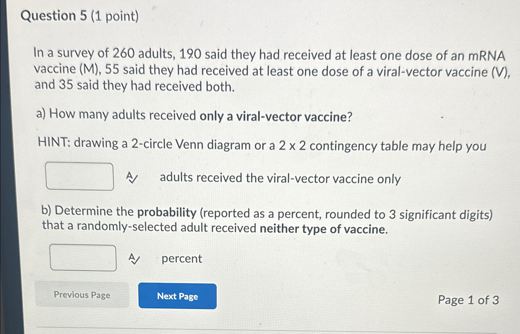 Solved Question 5 1 ﻿point In A Survey Of 260 ﻿adults 19 0