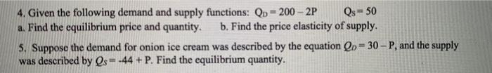 Solved 4. Given the following demand and supply functions: | Chegg.com