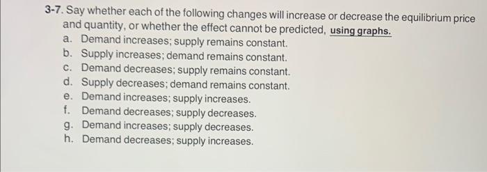 Solved 3-7. Say whether each of the following changes will | Chegg.com