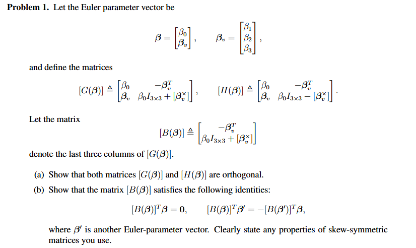 Problem 1. ﻿Let the Euler parameter vector | Chegg.com