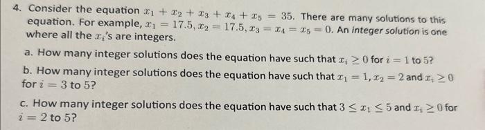 Solved 4. Consider the equation x1+x2+x3+x4+x5=35. There are | Chegg.com