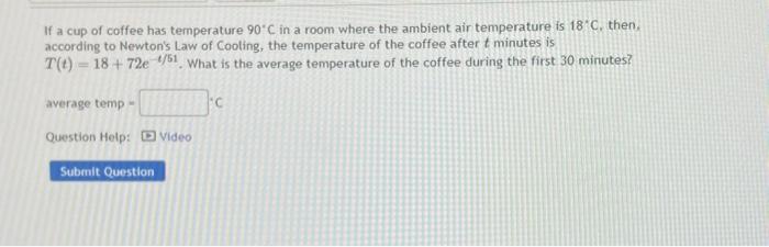 Solved If A Cup Of Coffee Has Temperature 90∘C In A Room | Chegg.com