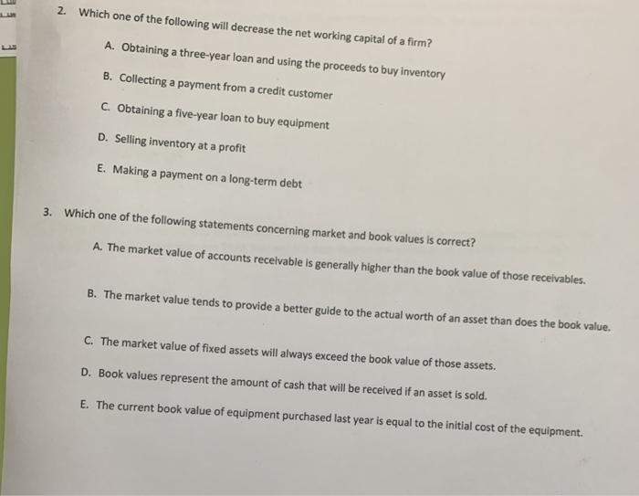 Solved 2 Which one of the following will decrease the net | Chegg.com