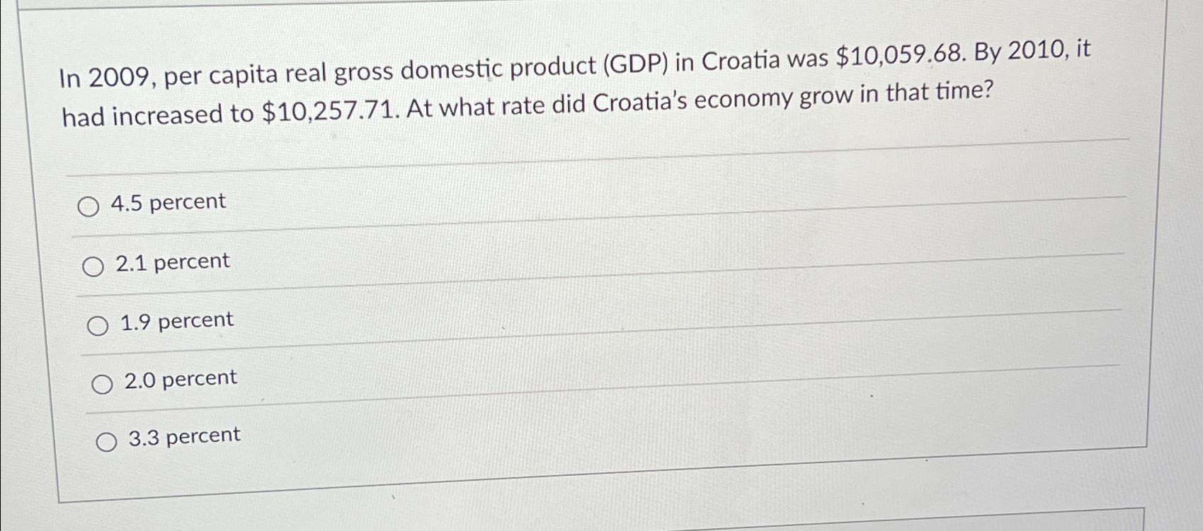 Solved In 2009 , ﻿per capita real gross domestic product | Chegg.com
