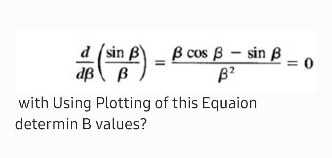 Solved D Sin B DB B B Cos B – Sin B B2 = 0 With Using | Chegg.com