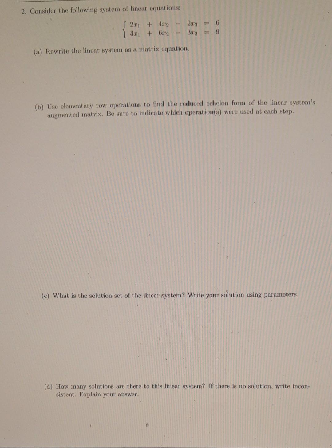 Solved 2. Consider The Following System Of Linear Equations: | Chegg.com