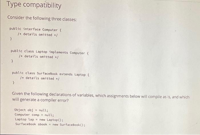 Solved Type compatibility Consider the following three | Chegg.com