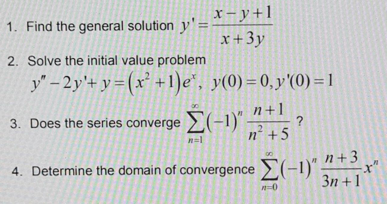 Solved 1. Find The General Solution Y' X – Y +1 X + 3y 2. | Chegg.com